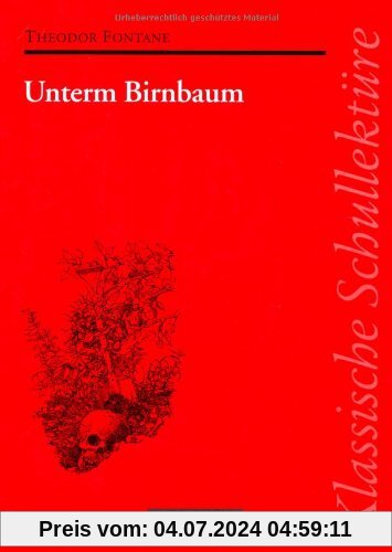 Klassische Schullektüre, Unterm Birnbaum: Texte und Materialien